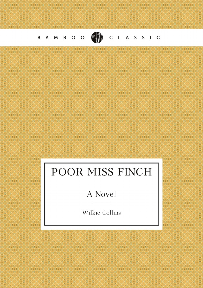 

Poor Miss Finch