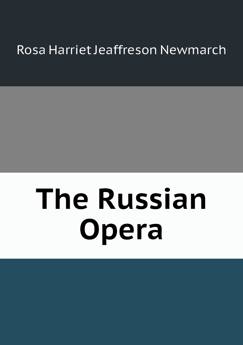 

The Russian Opera