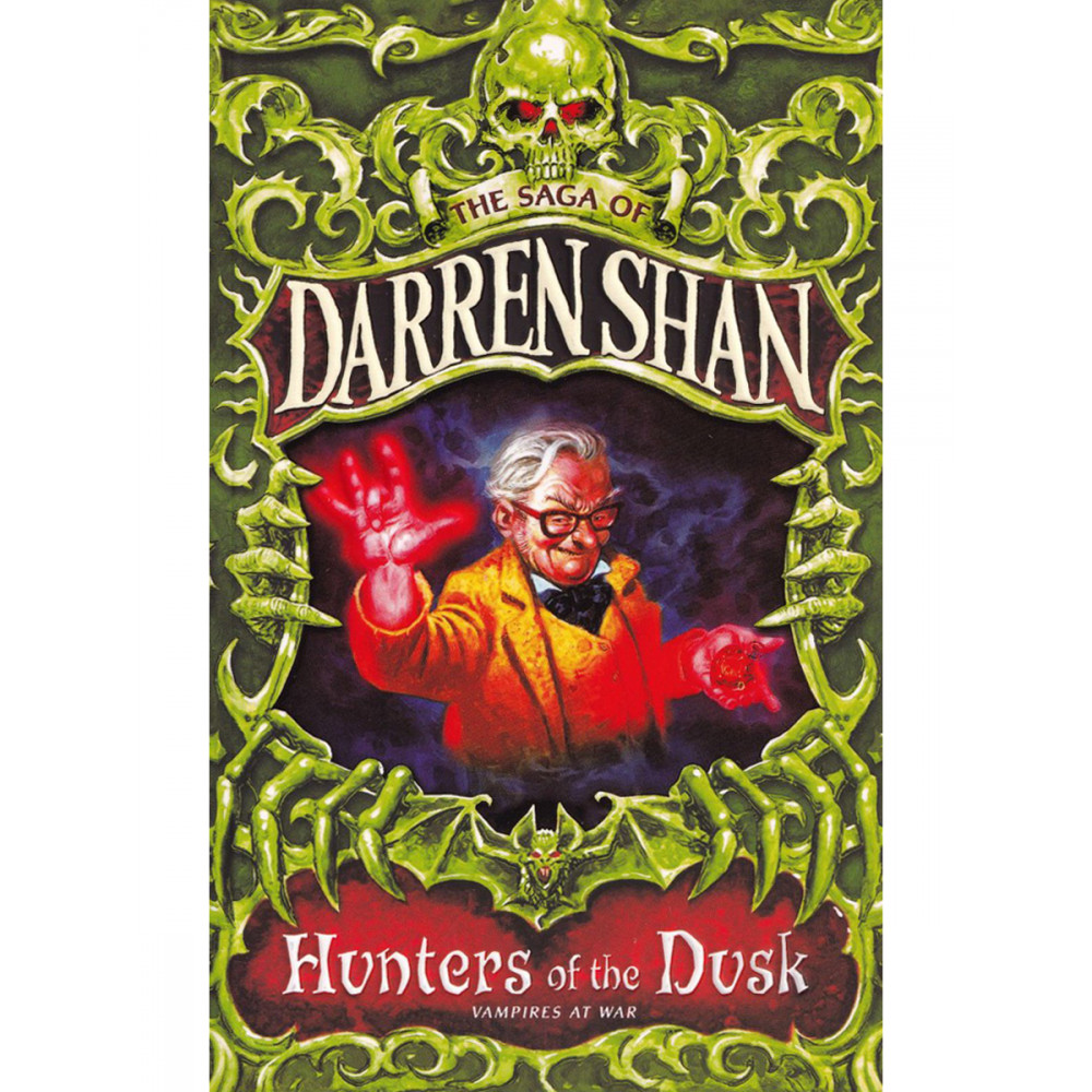 

The Saga of Darren Shan Hunters of the Dusk Vampires at War Book 7