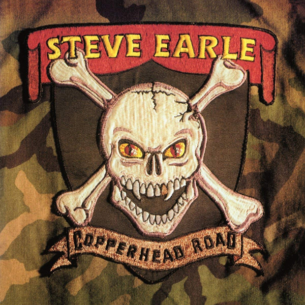 

Steve Earle COPPERHEAD ROAD