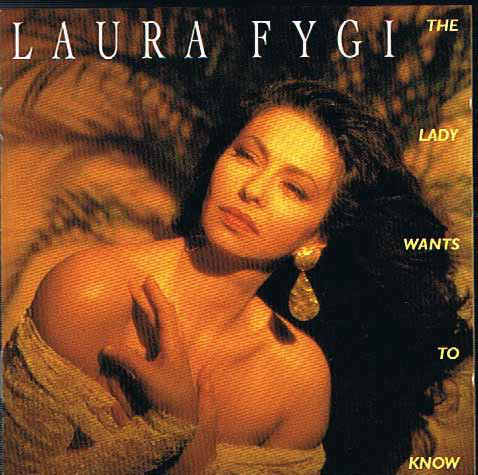 

Fygi, Laura The Lady Wants To Know