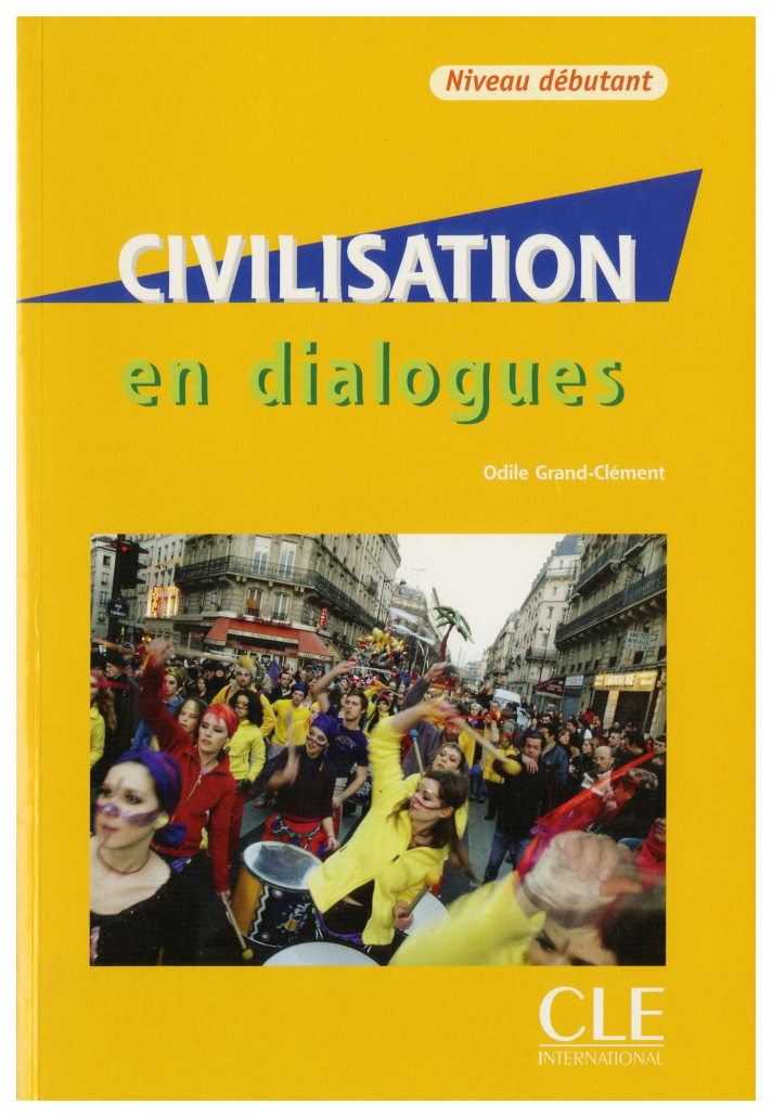 фото Civilisation en dialogues. niveau debutant (+ audio cd) cle international