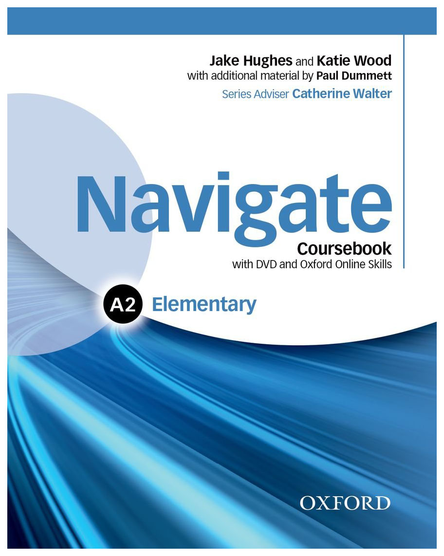 

Navigate: Elementary A2: Coursebook, e-Book and Online Skills: Your Direct…