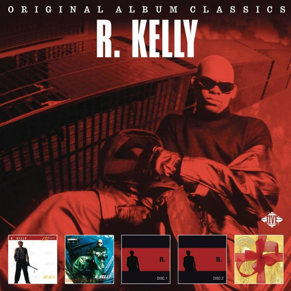 

R, Kelly "Original Album Classics"