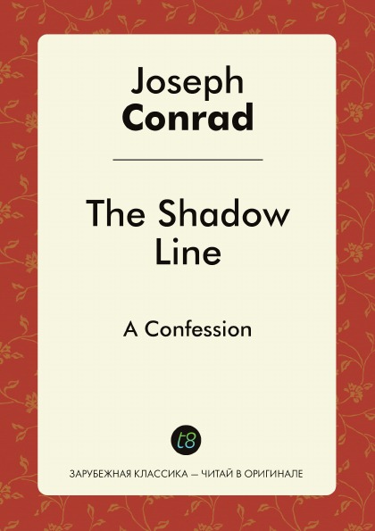 

The Shadow Line, A Confession