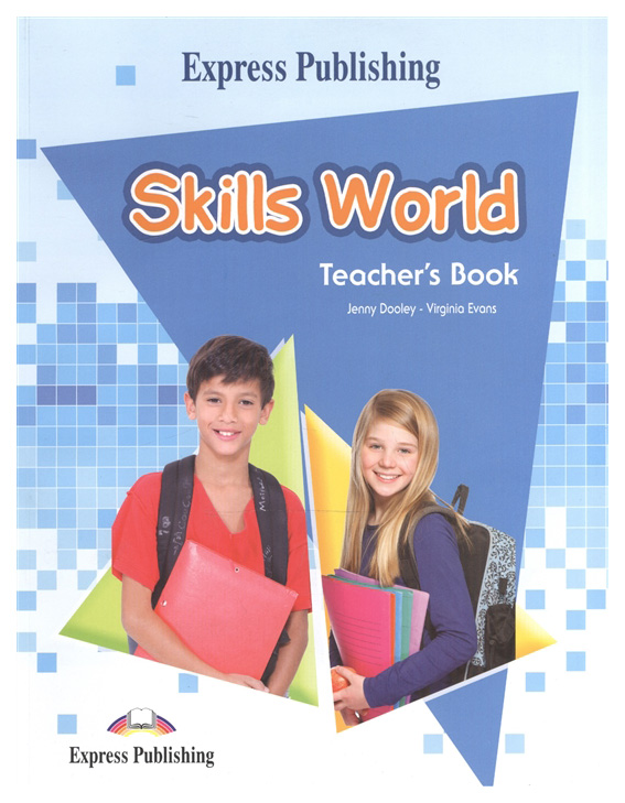 

Express Publishing Skills World. Teacher's Book