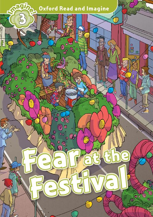 

Oxford Read and Imagine 3: Fear at the Festival
