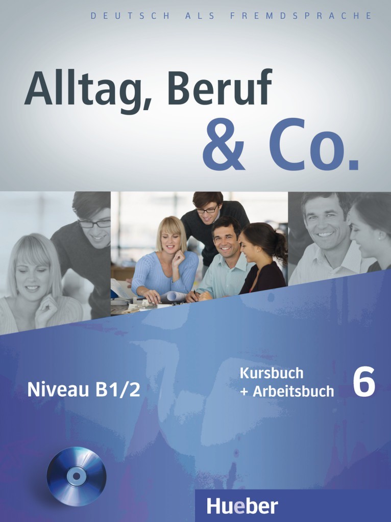 фото Alltag, beruf & co, 6 - kursbuch + arbeitsbuch mit audio-cd zum arbeitsbuch hueber