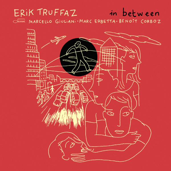 

Erik Truffaz IN BETWEEN (180 Gram)