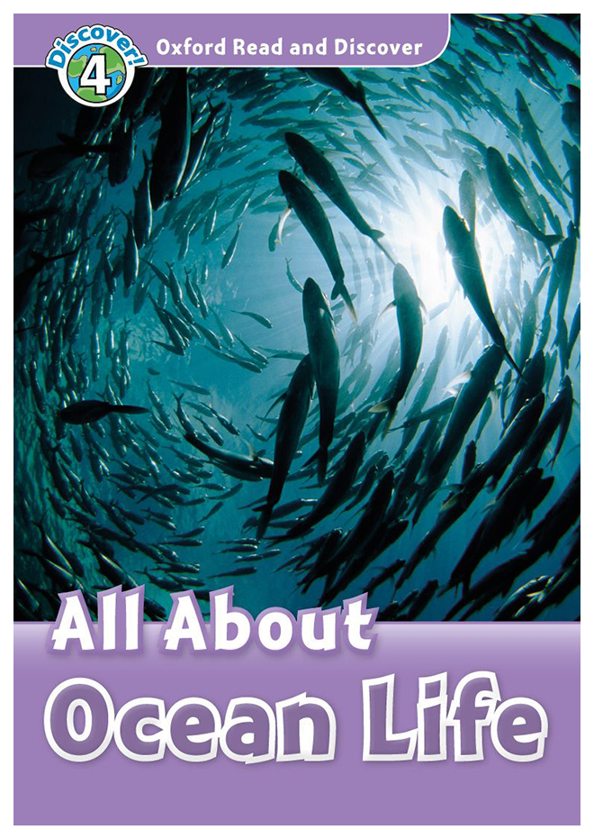 

Oxford Read and Discover: Level 4. All About Ocean Life with MP3 download