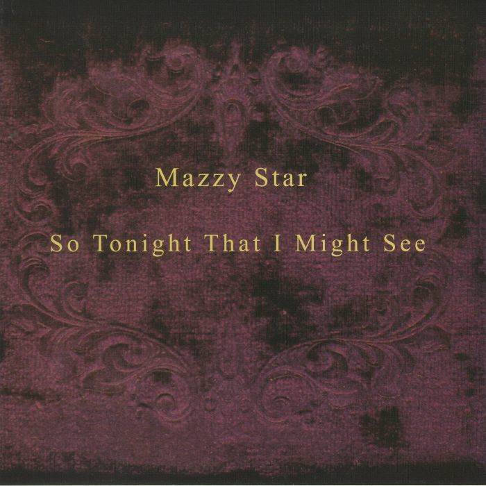 Mazzy Star ? So Tonight That I Might See (LP)