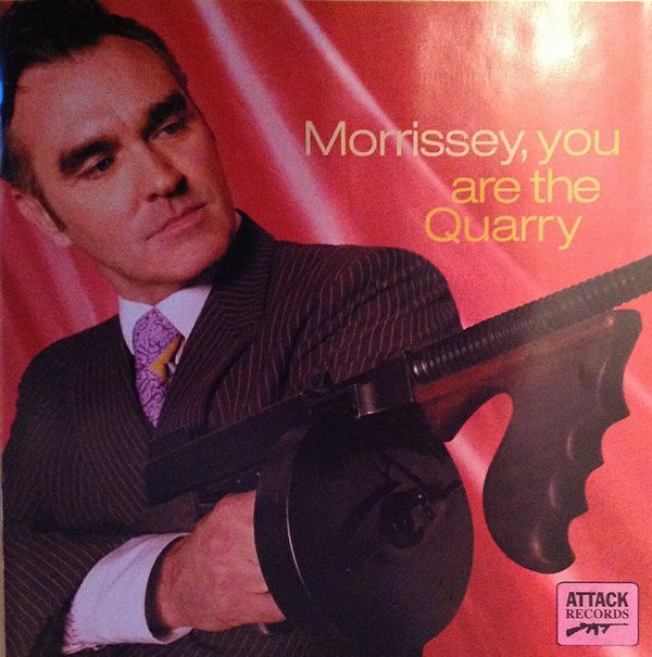 

Morrissey You Are The Quarry