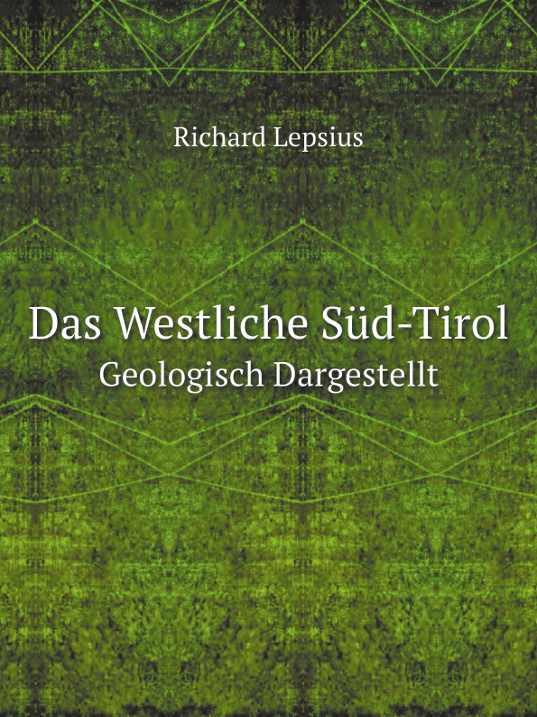 

Das Westliche Sud-Tirol, Geologisch Dargestellt