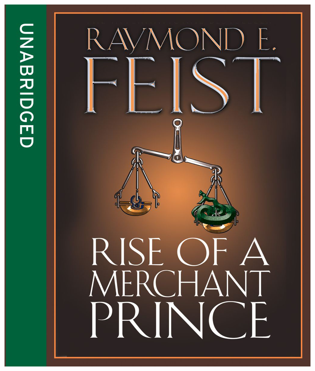 

Harper Collins Publishers Raymond E. Feist "Rise of a Merchant Prince"