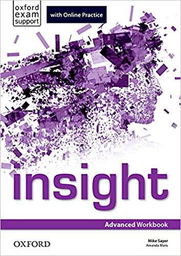 

Insight. Advanced. Workbook and Online Practice (+ DVD)