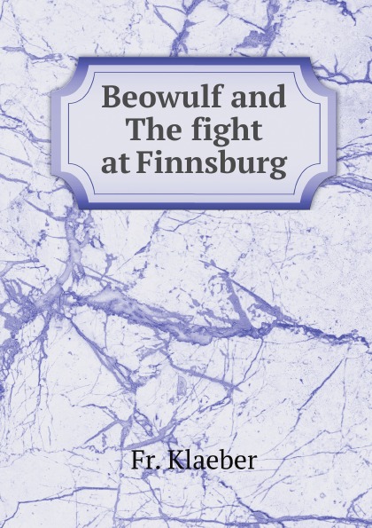 

Beowulf And The Fight At Finnsburg