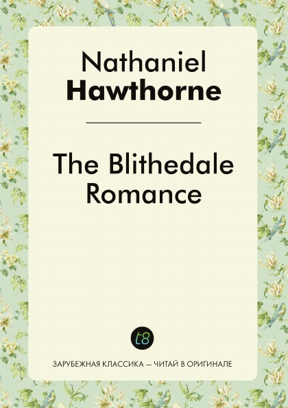 

The Blithedale Romance
