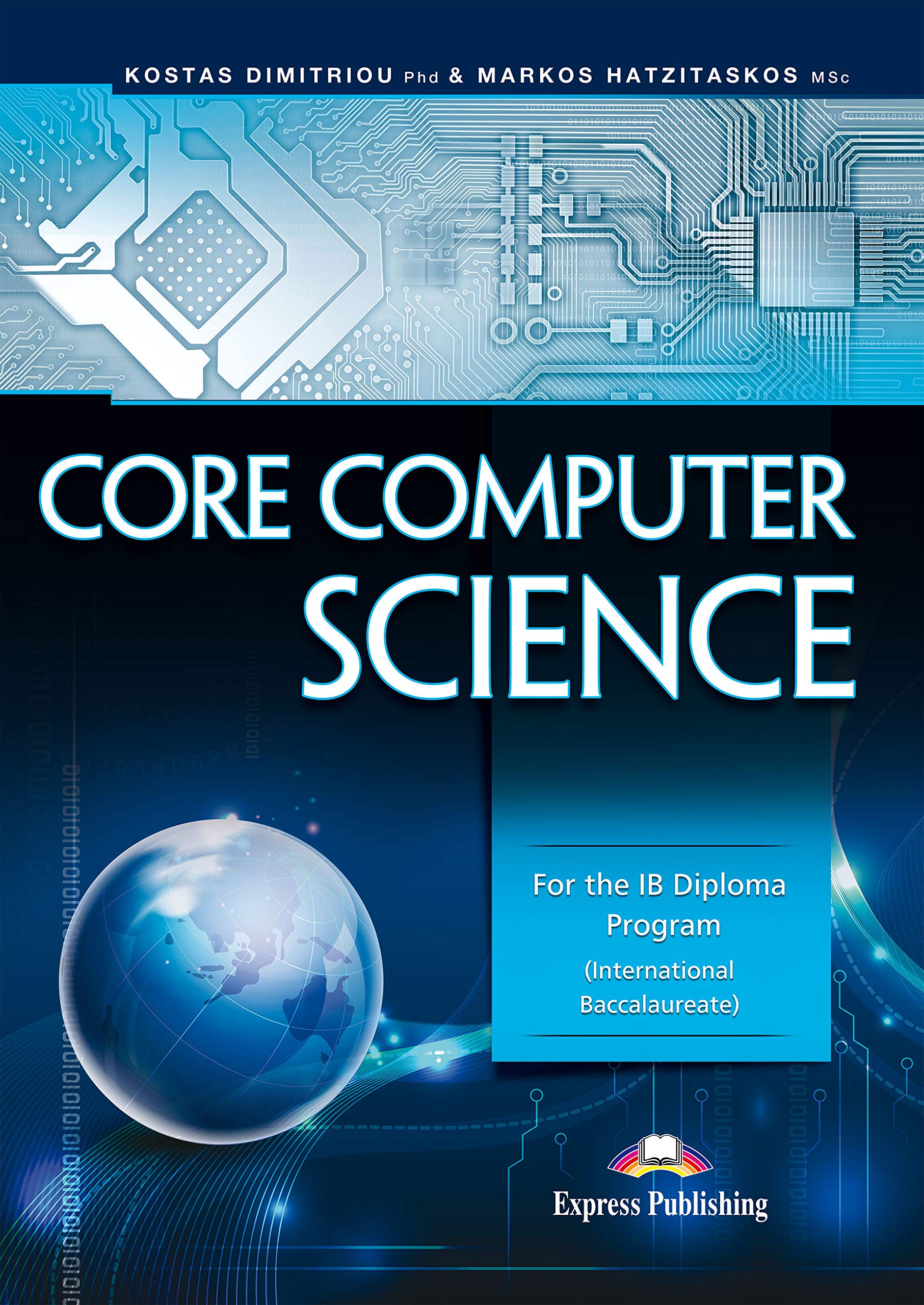 

Учебник Core Computer ScIence For The Ib DIploma Program (InternatIonal Baccalaureate)