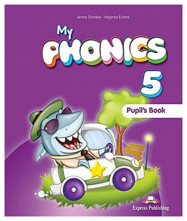 фото My phonics 5. pupil's book with cross-platform application express publishing