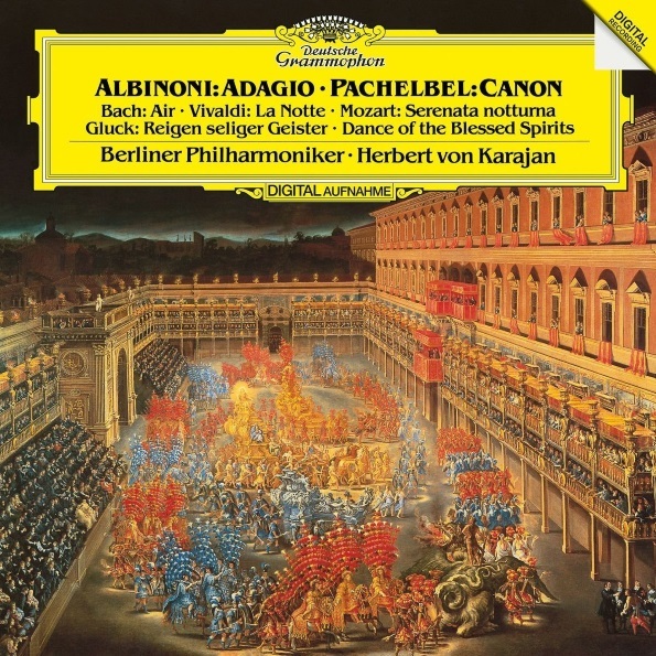 Berlin Philharmonic, Herbert von Karajan Albinoni, Pachelbel, Bach, Vivaldi, Mozart,Gluck