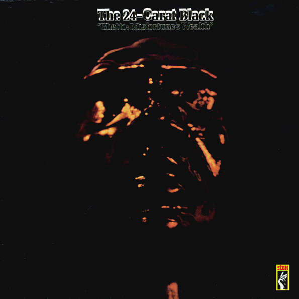 

The 24-Carat Black "Ghetto: Misfortune's Wealth" (LP)