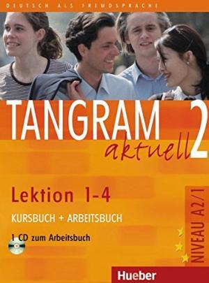 фото Tangram aktuell 2 – lektion 1–4 - kursbuch + arbeitsbuch mit audio-cd zum arbeitsbuch hueber