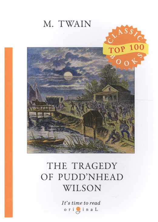 

The Tragedy Of Pudd’Nhead Wilson