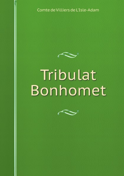 

Tribulat Bonhomet