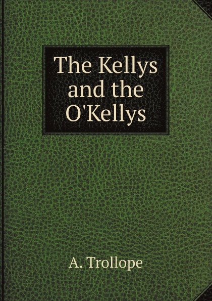 

The Kellys And The O'Kellys