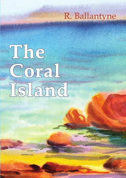 

The Coral Island