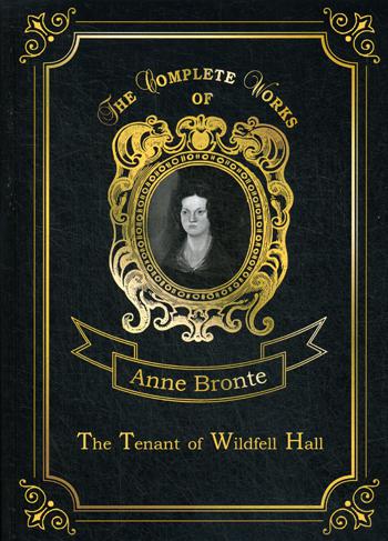 

The Tenant Of Wildfell Hall