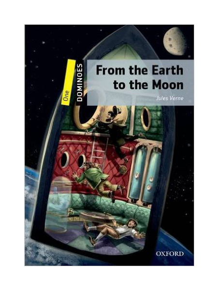 

Книга Dominoes: One: From the Earth to the Moon: World Literature. Level 1