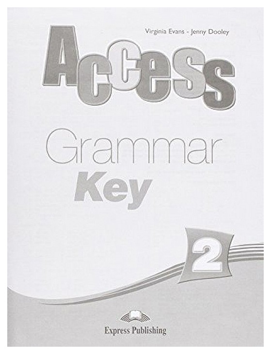 фото Книга express publishing virginia evans "access 2 grammar book key"