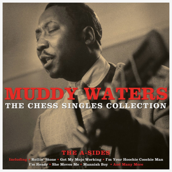 

Muddy Waters The Chess Singles Collection - The A-Sides (2LP)