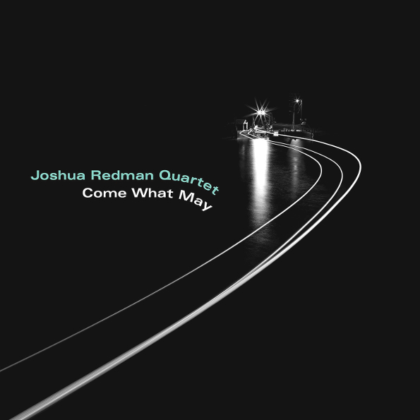 

Joshua Redman Quartet "Come What May" (LP)