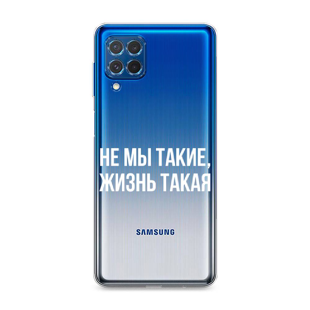 фото Чехол awog "не мы такие, жизнь такая" для samsung galaxy m62