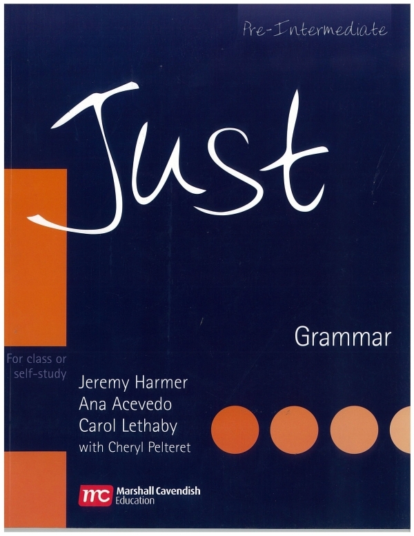 

Just Grammar Pre-Intermediate Student's Book