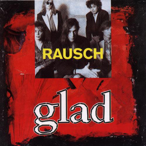 

Rausch: Glad (1991) (1 CD)
