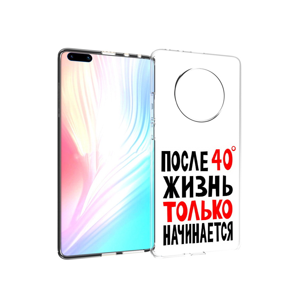 

Чехол MyPads Tocco для Huawei Mate 40 Pro после 40 жизнь начинается, Прозрачный, Tocco