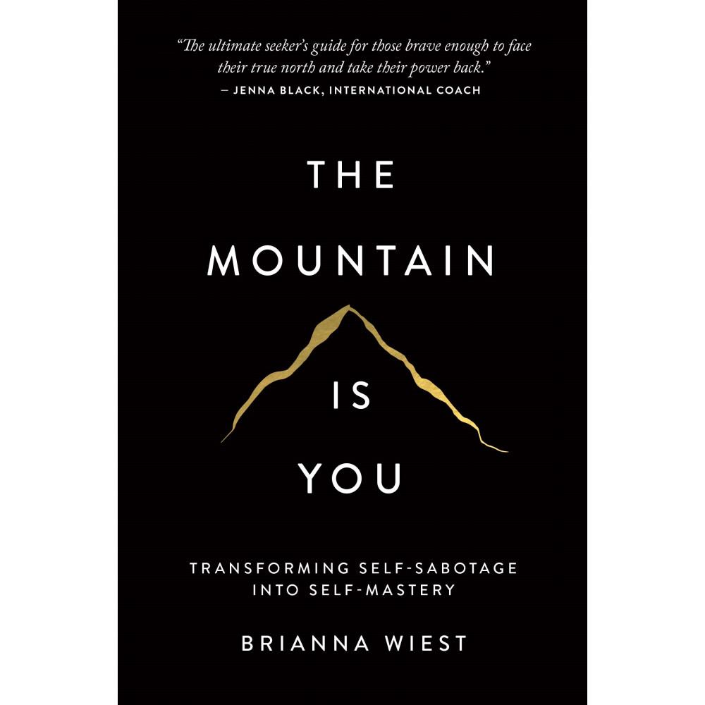 

The Mountain Is You