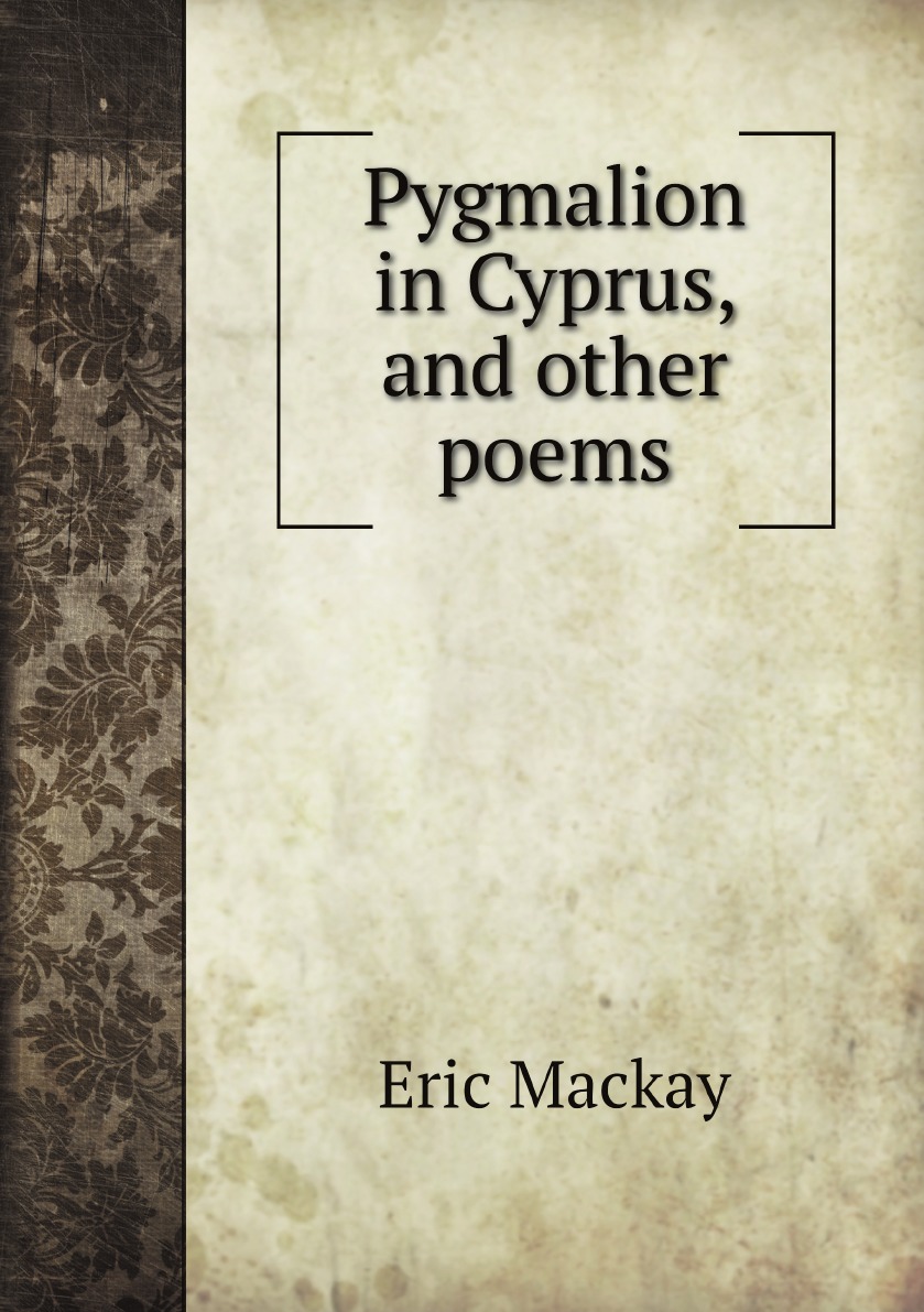 

Pygmalion in Cyprus, and other poems