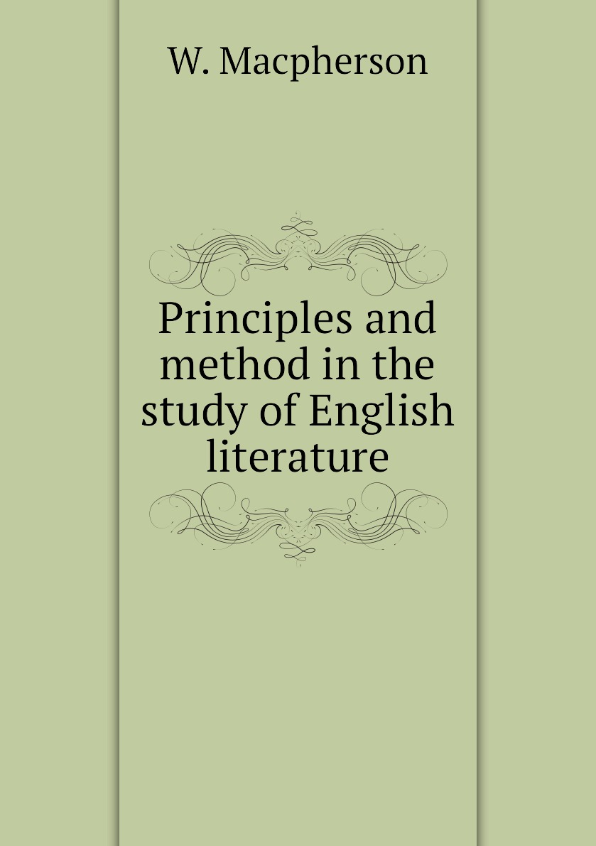 

Principles and method in the study of English literature