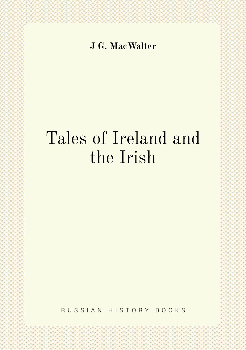 

Tales of Ireland and the Irish