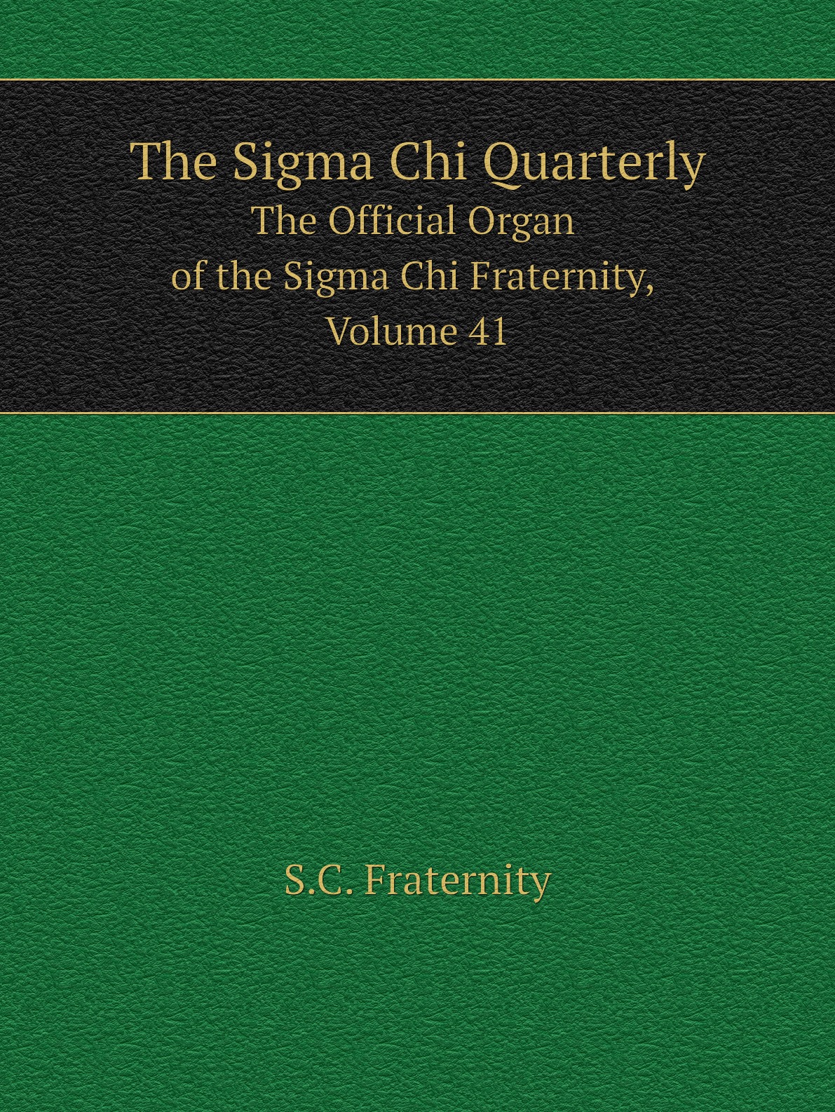 

The Sigma Chi Quarterly