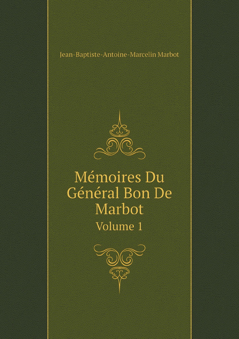 

Memoires Du General Bon De Marbot