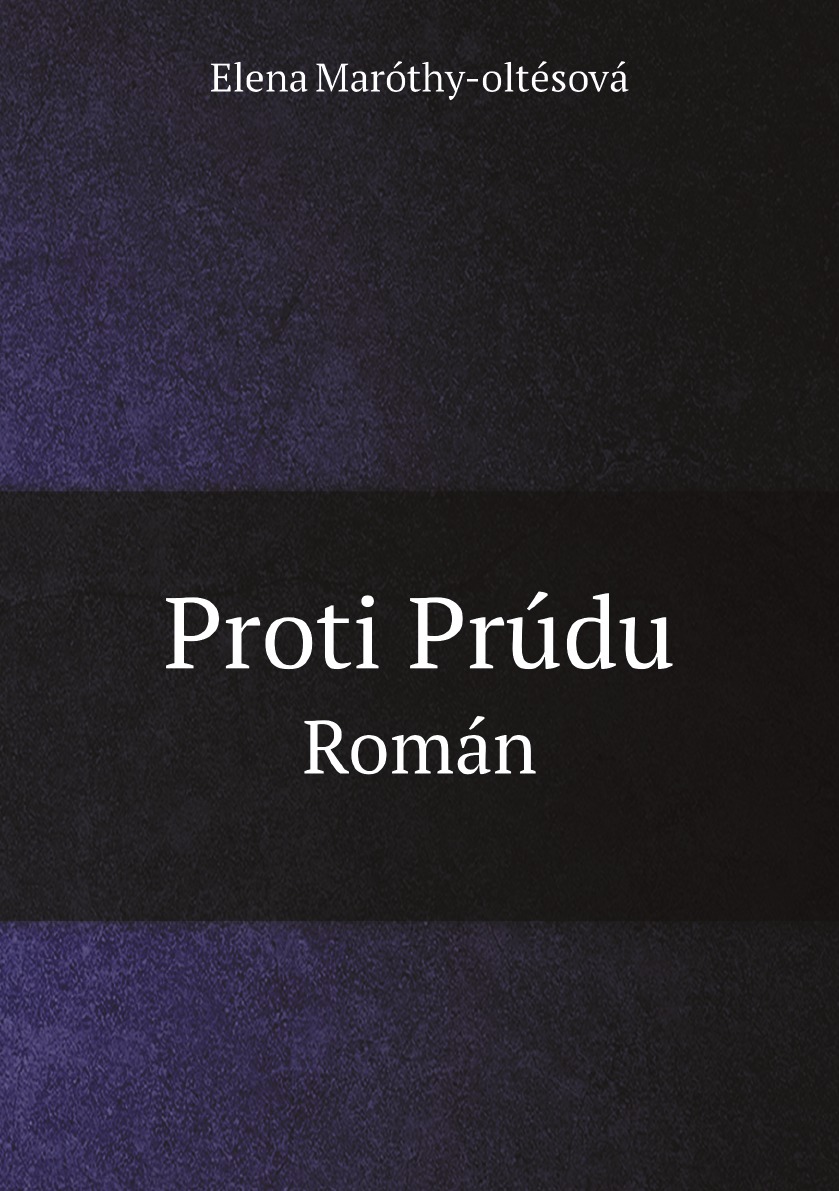 

Proti Prudu: Roman (Slovak Edition)