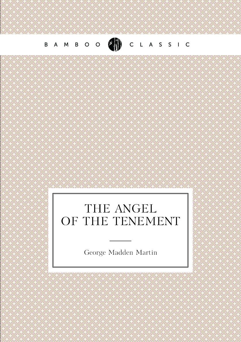 

The Angel of the Tenement
