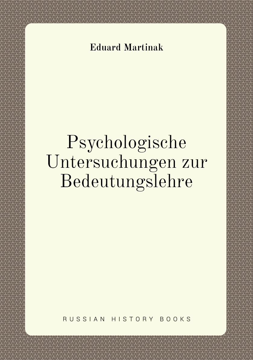 

Psychologische Untersuchungen zur Bedeutungslehre