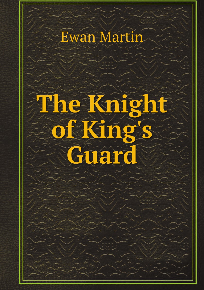 

The Knight of King's Guard