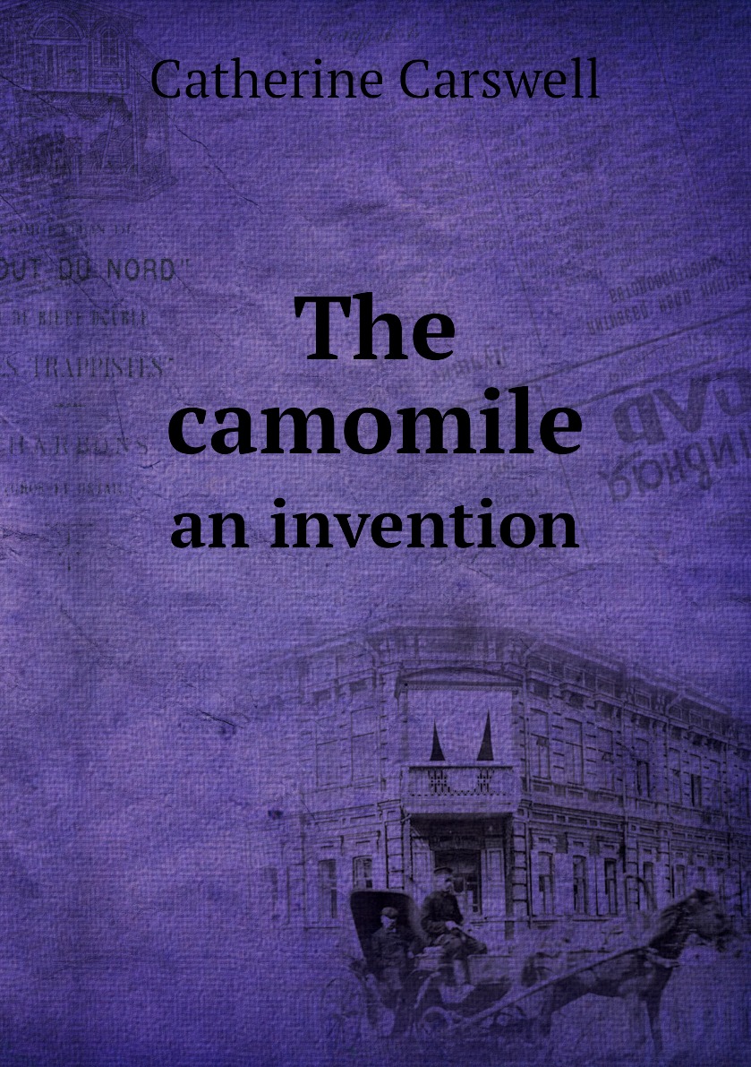 

The camomile an invention